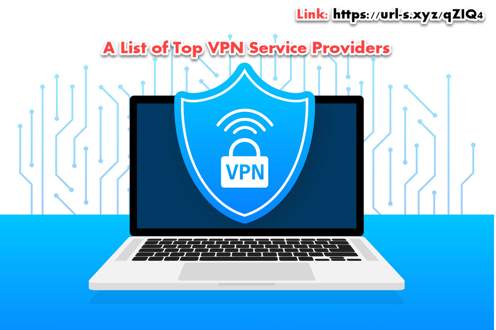 A List of Top VPN Service Providers